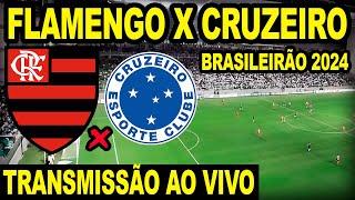 FLAMENGO X CRUZEIRO AO VIVO DIRETO DO INDEPENDÊNCIA -  CAMPEONATO BRASILEIRO 2024