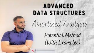 1.4 Potential Method in Amortized Analysis | With Examples| Advanced Data Structures | Algorithms