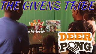 The Givens Tribe Play Deer Pong!