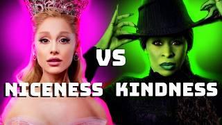 The Niceness VS Kindness Debate of Glinda and Elphaba