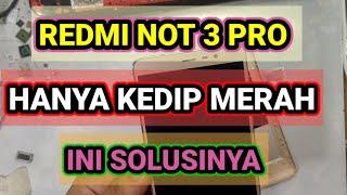 REDMI NOT 3 PRO KEDIP2  MERAH