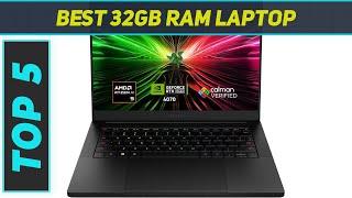 Top 5 Best 32GB RAM Laptop in 2024