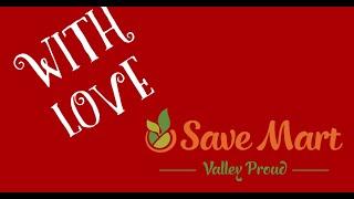 Merced, Savemart "With Love"