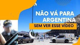 ARGENTINA CUIDADOS E DICAS para viajar de carro - Estradas 2023