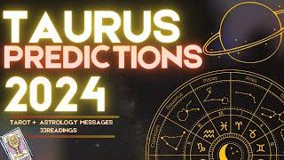 TAURUS 2024 YEARLY FORECAST HOROSCOPE | WHAT TO EXPECT? ASTROLOGY & TAROT PREDICTIONS! 