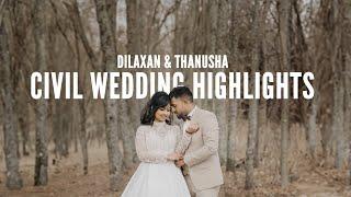 CIVIL WEDDING HIGHLIGHTS | THANUSHA & DILAXAN  | WHITE DREAM | 2024