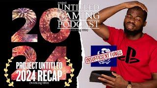 Project Untitled 2024 Recap! | Playstation TOO BROKE To Acquire Kadokawa | PUGP Ep. 45