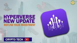 HYPERVERSE NEW UPDATE || REFUND YOUR ALL INVESTED FUNDS OF HYPERVERSE