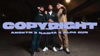 ANONYM x SAMRA x ALPA GUN - COPYRIGHT (prod. by Magestick, Lukas Piano & Kordi) [Official Video]