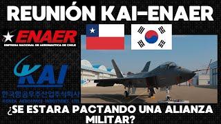 KAI COREA DEL SUR Y ENAER CHILE se reúnen ¿se podria crear alianza industrial y ensamblar el KF 21?