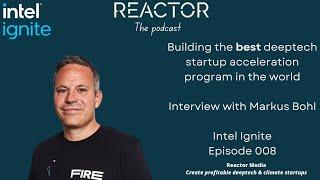 Building the best deep tech startup acceleration program in the world with Markus Bohl from Intel