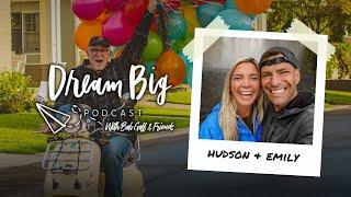 Living Life Intentionally with Hudson and Emily | Dream Big with Bob Goff & Friends