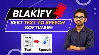 Blakify Review - Best Text to Speech Software in 2022