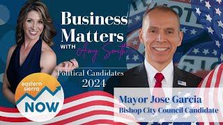 Business Matters with Amy Smith - Bishop Mayor, Jose Garcia