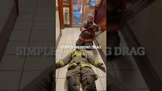 A Simple Webbing Drag for Firefighters