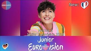 My Top 2 | JUNIOR EUROVISION 2024 | 