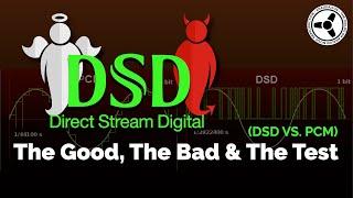 DSD: The Good, The Bad & The Test