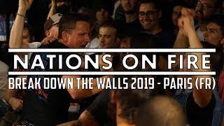 NATIONS ON FIRE @ BREAK DOWN THE WALLS 2019 - MULTICAM - FULL SET