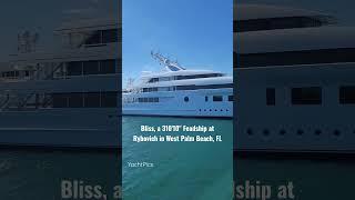 Bliss, a 310'10" Feadship at Rybovich in West Palm Beach, FL