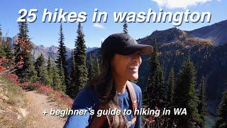 25 hikes in washington + beginner's guide to hiking in washington!