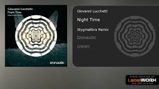 Giovanni Lucchetti - Night Time (Stygmalibra Remix)