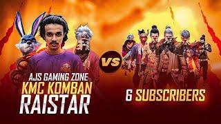 RAISTAR ,KMC KOMBAN, AJ GAMING ZONE VS SUBSCRIBERS️