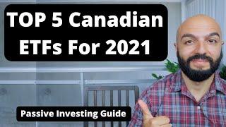 Top 5 Canadian ETFs for 2021 | Beginner Investment Guide