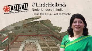 Online Talk 105: #LittleHollands - Nederlanders In India by Dr. Rashna Poncha | Khaki Lab