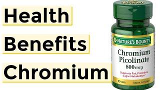 The Health Benefits of Chromium