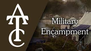 RPG | D&D Ambience - Military Encampment (banter, smith, marching, sword practice)