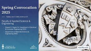 Faculty of Applied Science & Engineering (ECE, MSE) Spring 2025 Convocation