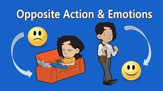 DBT Skills: Opposite Action and Emotion Regulation