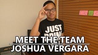 Meet the Team - Joshua Vergara