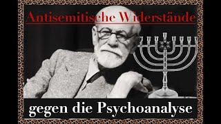 Antisemitische Widerstände gegen die Psychoanalyse