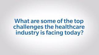 Top Challenges Facing The Healthcare Industry Today