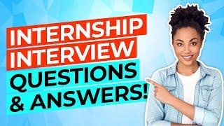 INTERNSHIP Interview Questions And Answers! (How To PASS a JOB INTERN Interview!)