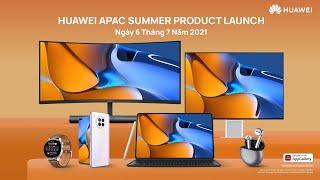 Sự Kiện Huawei APAC Summer Launch