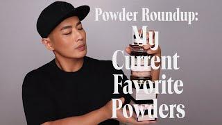 Powder Roundup: My Current Favorite Powders | Hung Vanngo