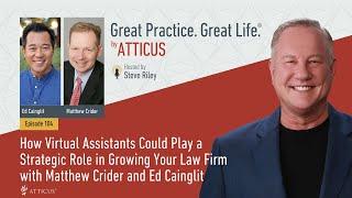 Ep104 How Virtual Assistants Could Play a Strategic Role in Growing Your Law Firm #lawyer