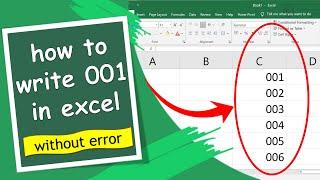 How to write 001 or 00 before 1 or any Numbers in Excel | How to Add Leading Zeros in Excel