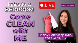 Come Clean With Me - LIVE! Episode 2: BEDROOM