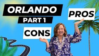 Pros and Cons of Living in Orlando Florida 2023, Part 1 | Orlando Realtor