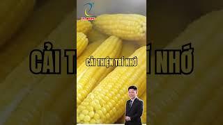 Ăn Ngô Luộc Đúng Cách – Cơ Thể Sẽ Thay Đổi Không Ngờ