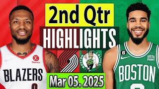 Boston Celtics vs Portland Trail Blazers 2nd Qtr Mar 05. 2025 Highlights | NBA SEASON