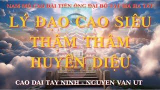 NGHE GIÁO LÝ ĐẠO NHIỆM MẦU | BIẾT ƠN CHA LÀNH THƯỢNG ĐẾ | ĐẠO CAO ĐÀI