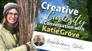 Creative Curiosity: Meet Basketry Artist, Katie Grove | Basket | Wild Crafting