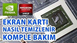 Ekran Kartını Temizleme ve Termal Macun Sürme İşlemi