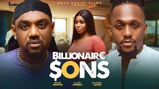 BILLIONAIRE SONS - EDDIE WATSON MICHEAL DAPPA LILIAN AFEGBAI