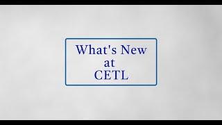 What's New at the Centre for Excellence in Teaching and Learning