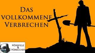Das vollkommene Verbrechen - Hörspiel